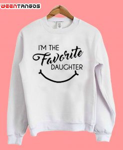 Im-the-Favorite-Daughter-sweatshirt