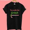Im-with-the-Grinch t-shirt