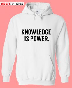 Knowledge-Is-Power-motivational-quote-hoodie