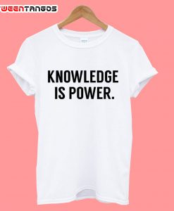 Knowledge-Is-Power-motivational-quote-T-shirt
