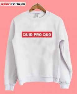 Quid Pro Quo Unisex sweatshirt
