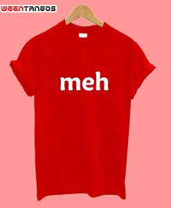 meh reddit t-shirt