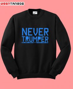 never trumper sweatshirt