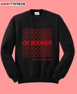 ok bommer meaning sweatshirt