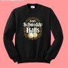 schweddy balls sweatshirt men
