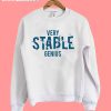 sweatshirt very stable genius