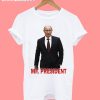 Putin Mr. President T shirt