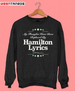 Hamilton Lyrics Sweatshirt