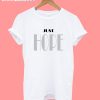 Life Keep With Hope T-Shirt