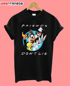 Looney Tunes Friends Don't Lie T shirt