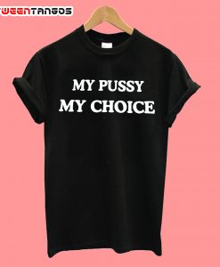 my pussy my choice ringer T-shirt