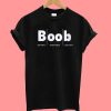 Boob Top View Front View Side View T-Shirt