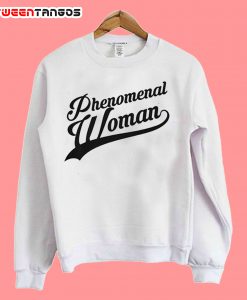 Phenomenal woman Sweatshirt