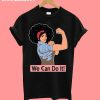 Melanin Queen we can do it T-Shirt