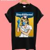 Stay at Home T-Shirt