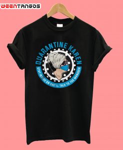 Quarantine Keren T-Shirt