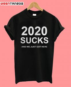 2020 Sucks T-Shirt