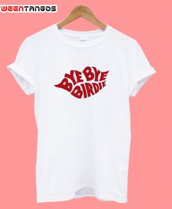 Bye BirdieT-Shirt