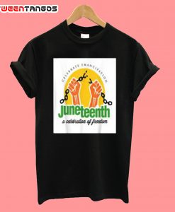 Juneteenth Celebrate Emancipation T shirt