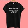 MMA Savage Classy T-Shirt