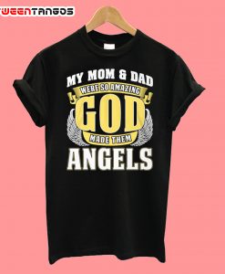 My Mom And Dad God Angels T-Shirt