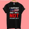 I Support Trump T-Shirt