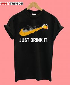 Just Drink It Parody T-Shirt