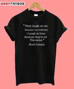 Kurt Cobain Quotes T-Shirt