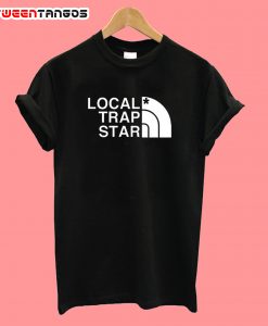 Local Trap Star T-Shirt