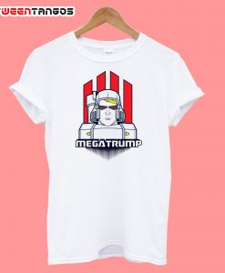Megatrump T-Shirt
