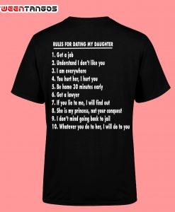 Rules For Dating My Daughter Back T-Shirt