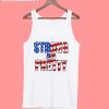 Strong And Pretty America Flag Tank top