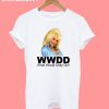 What Would Dolly Parton Do T Shirt