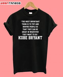 Kobe Bryant Quotes T-Shirt