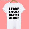 Leave Kamala Harris Alone T-Shirt