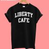 Liberty Cafe T-Shirt