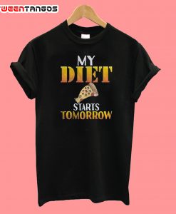 My Diet Start Tomorrow T-Shirt