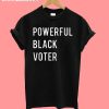 Powerful Black Voter T-Shirt