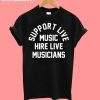 Support Live Music T-Shirt