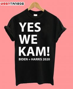 Yes We Kam Biden Harris 2020 T-Shirt