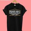 Border Wall Construction Trump's Wall T-Shirt