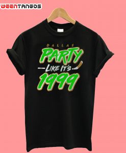 Let's Party Like It's 1999 T-Shirt