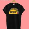 Oppo Taco T-Shirt