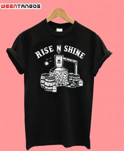 Rise N Shine T-Shirt