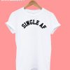 Single Af T-Shirt