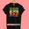 Into The Wine Not The Label Vintage T-Shirt
