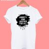 Liberty And Justice For All T-Shirt