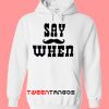 Say When Doc Holliday Cool Funny Car Truck Window Vinyl Decal Hoodie