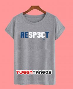 Respect Rodrigo Blankenship T-Shirt