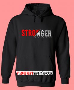 Stronger Never Give Up Hoodie